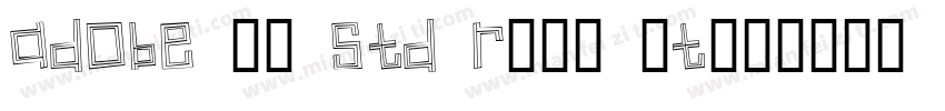Adobe 仿宋 Std R-常规 (T字体转换